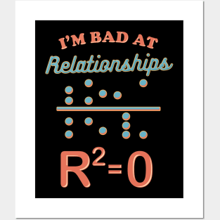 Cute I'm Bad At Relationships Math Teacher Puns Posters and Art